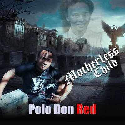 Polo Don Red Motherless Child