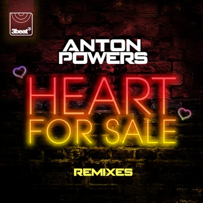 Anton Powers Heart For Sale (Remixes)