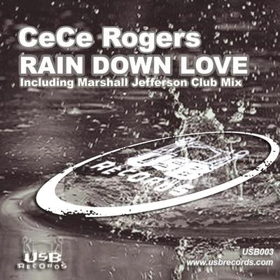 CeCe Rogers Rain Down Love