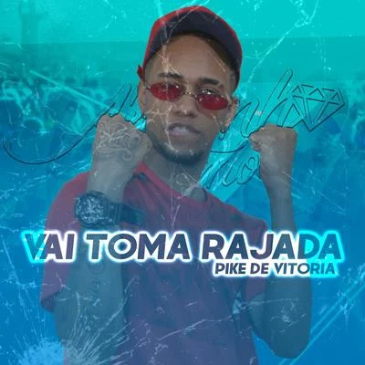 MC Andynho Ramos Vai Toma Rajada: Pike de Vitória