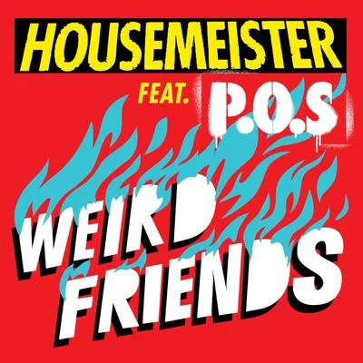 Housemeister Weird Friends