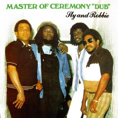 Sly &amp; Robbie Master of Ceremony Dub