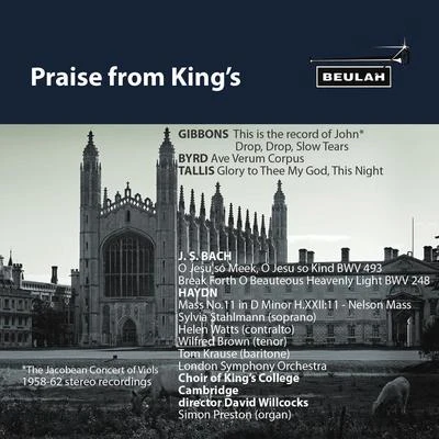 Choir of Kings College Cambridge Praise from Kings