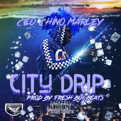 Ceo Chino Marley City Drip