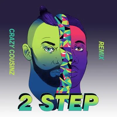 Vato Gonzalez 2 Step (Crazy Cousinz Remix)