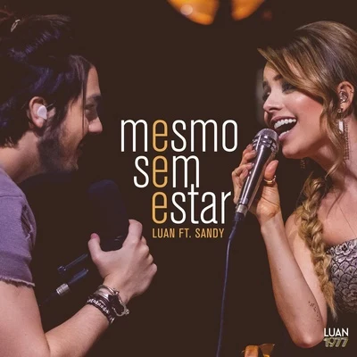 Luan Santana Mesmo Sem Estar