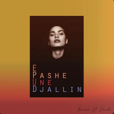 Sardi/Arnon E Pash Une Djallin -Single