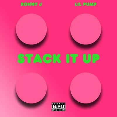 Lil Pump/Ronny J Stack It Up (feat. Lil Pump)