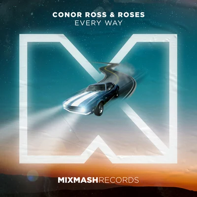 Roses/Conor Ross Every Way