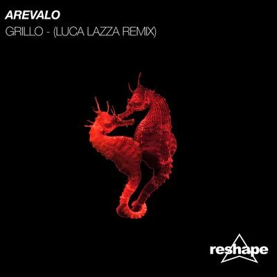 Arevalo Grillo (Luca Lazza Remix)