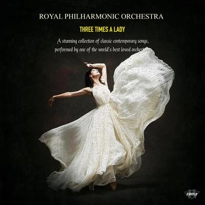 Royal Philharmonic Orchestra Royal Philharmonic Orchestra - Three Times A Lady