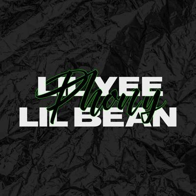 Lil Bean/Lil Yee Phony