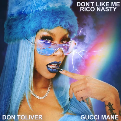 Gucci Mane/Don Toliver/Rico Nasty Dont Like Me (feat. Gucci Mane & Don Toliver)