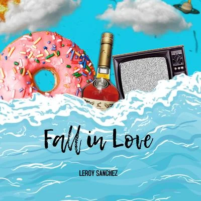 Leroy Sanchez FALL IN LOVE