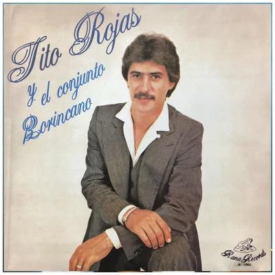 Tito Rojas Y el Conjunto Borincano