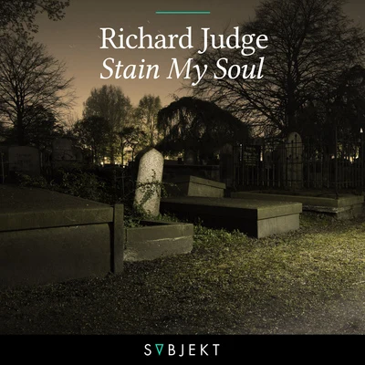 Richard Judge Stain My Soul