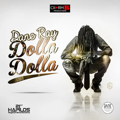 Dane Ray Dolla Dolla - Single