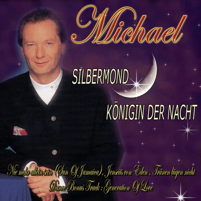 Michael Silbermond - Königin der Nacht