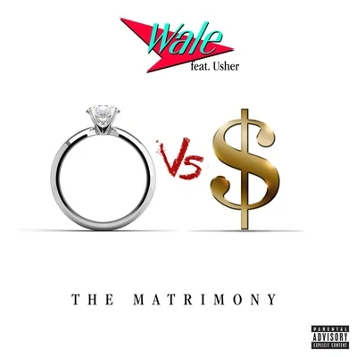 Wale The Matrimony (feat. Usher)