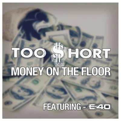 Too Short Money On the Floor