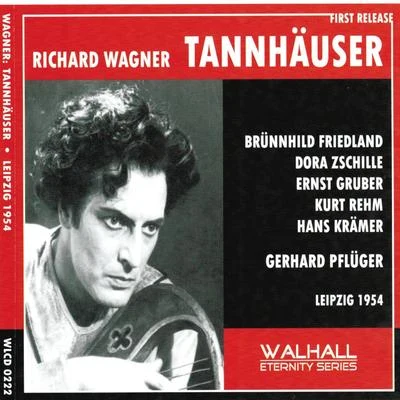 Rundfunk-Sinfonieorchester Leipzig/Gerhard Pflüger Richard Wagner : Tannhäuser (Leipzig 1954)