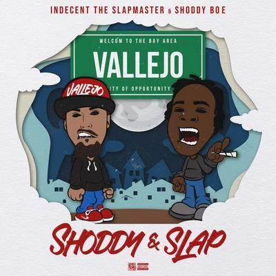 Indecent The Slapmaster/Shoddy Boe Shoddy & Slap - EP