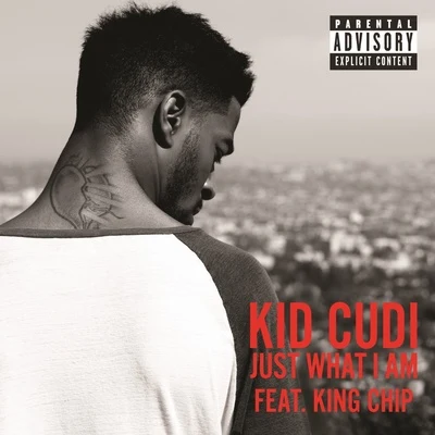 Kid Cudi Just What I Am