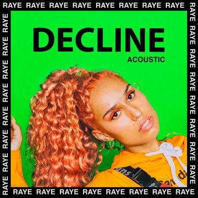 Raye Decline (Acoustic)