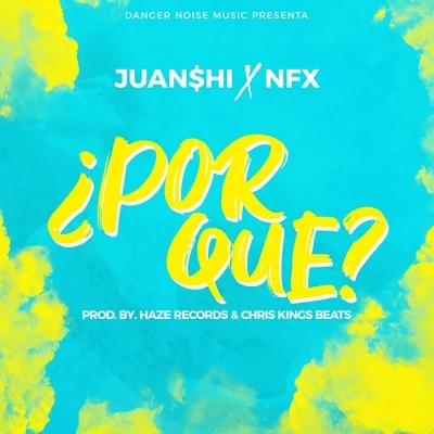 Juan$hi/Nfx Por Qué? (feat. NFX)