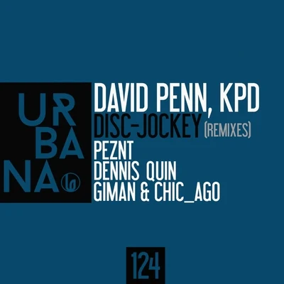 David Penn/KPD Disc Jockey (Remixes)