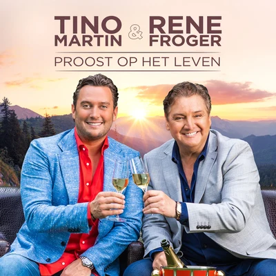 René Froger/Tino Martin Proost op het leven