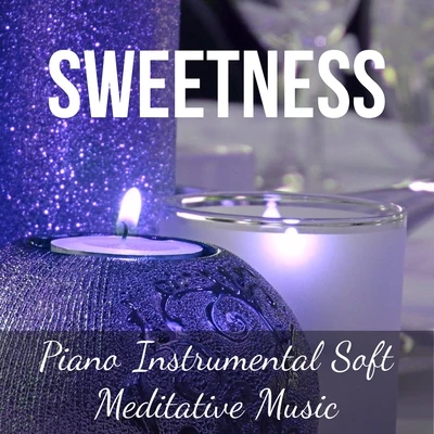 Christmas Music Sweetness - Piano Instrumental Soft Meditative Music for Good Morning Love Moments Magic Christmas with Relaxing Mindfulness Healing Sounds