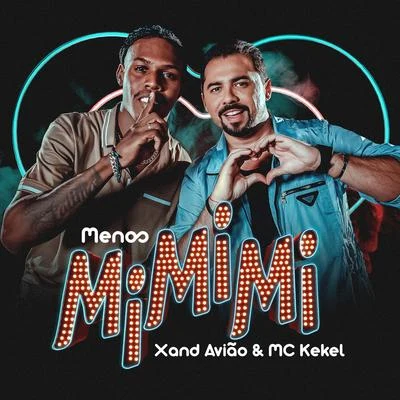 MC Kekel/Xand Avião Menos Mi Mi Mi