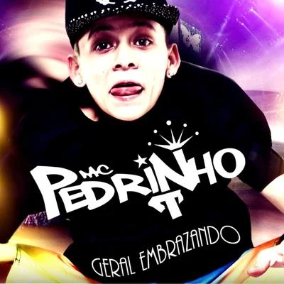 Mc Pedrinho/Dj R7 Geral Embrazando