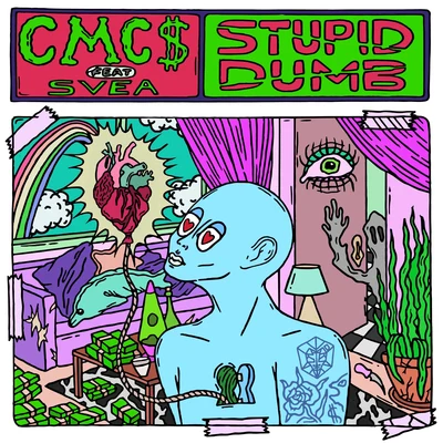 CMC$ Stupid Dumb