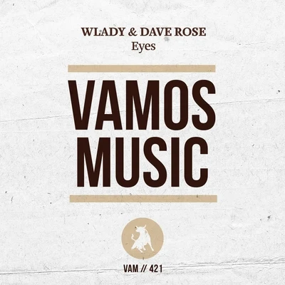 Dave Rose/Wlady Eyes