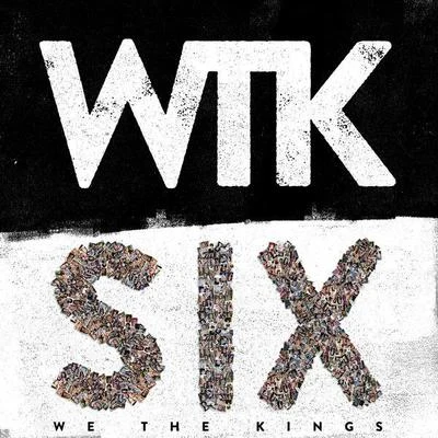 We The Kings Six