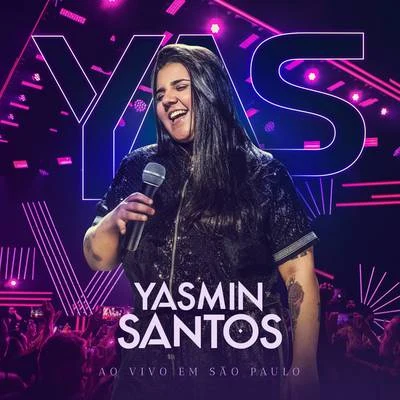 Yasmin Santos Yasmin Santos Ao Vivo em São Paulo - EP 1