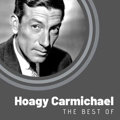 Hoagy Carmichael The Best of Hoagy Carmichael