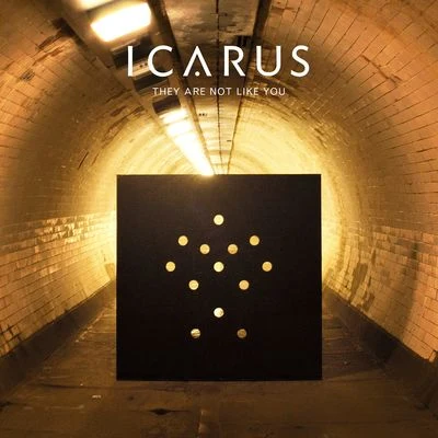 Icarus They Are Not Like You