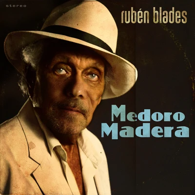 Rubén Blades Medoro Madera