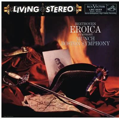 Charles Munch/Boston Symphony Orchestra Beethoven: Symphony No. 3 in E-Flat Major, Op. 55 Eroica