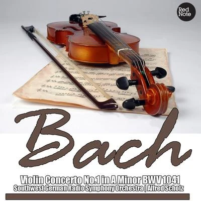 Southwest German Radio Symphony Orchestra Bach: Violin Concerto No.1 in A Minor BWV 1041