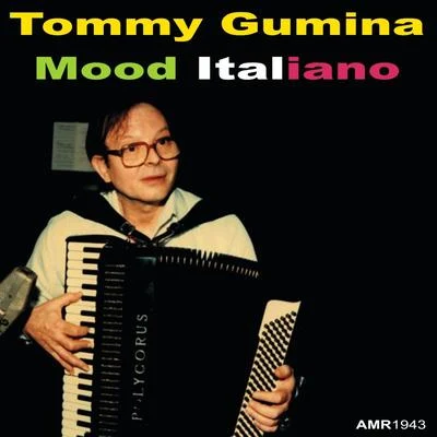 Tommy Gumina Mood Italiano