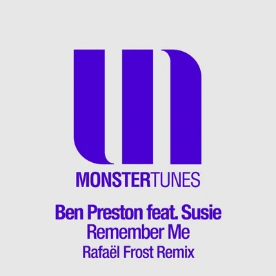 Ben Preston Remember Me (Remixed - Part 1)