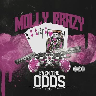 Molly Brazy Even the Odds