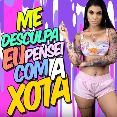 Mc Marcelly Me Desculpa Eu Pensei Com a Xota