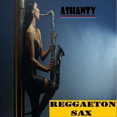 Ashanty Reggaeton Sax