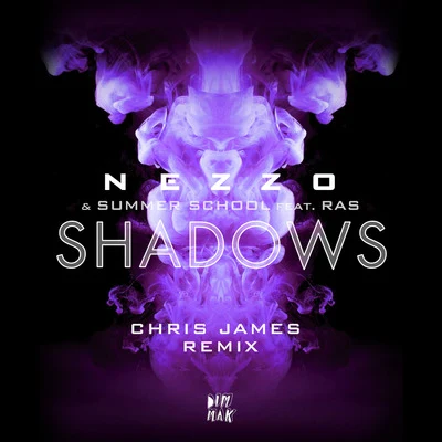 Nezzo/Summer School Shadows (feat. RAS) (Chris James Remix)