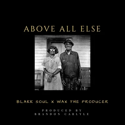 Blakk Soul Above All Else